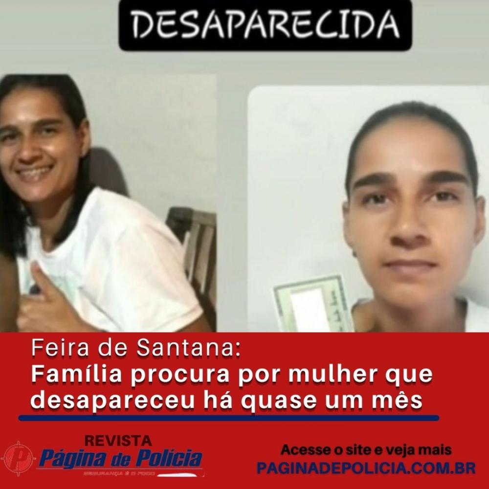 Feira De Santana Família Procura Por Mulher Que Desapareceu Há Quase Um Mês 4733